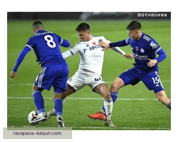 利兹联边路速度表现稳健，近期进攻效率明显提升